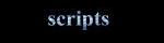 Scripts